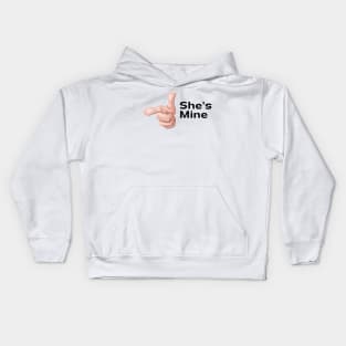 She's Mine Kids Hoodie